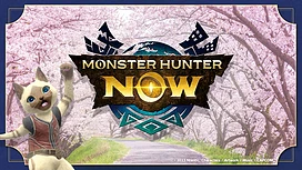《MonsterHunterNow》公布3月活动行程第2次大型更新破坏春致的扰乱者即将登场